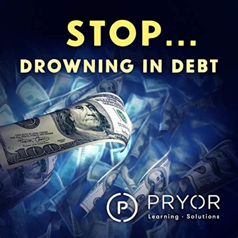 Stop Drowning in Debt (Audio Download): Pryor Learning Solutions, Keith ...