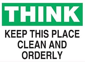 Acrylic Board with UV Printed|Think Keep This Place Clean and Orderly ...
