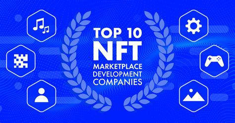 Top 8 NFT marketplace development companies in 2022