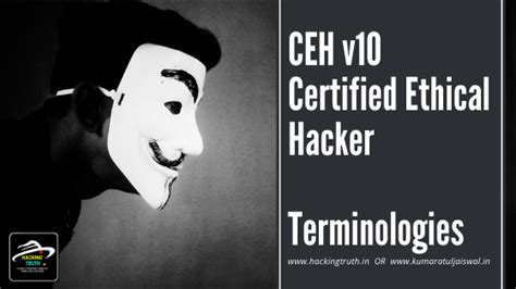 CEH v10 Certified Ethical Hacker Terminologies