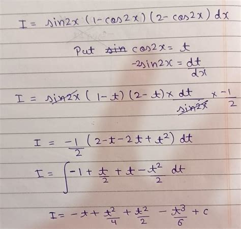 Integrate sin2x (1-cos2x)(2-cos2x) dx - Brainly.in