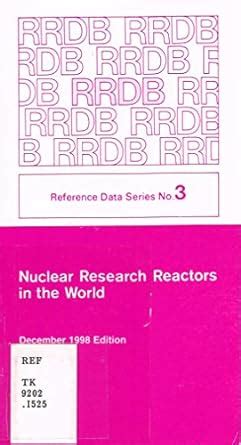 Nuclear Research Reactors in the World, December 1998 Edition ...