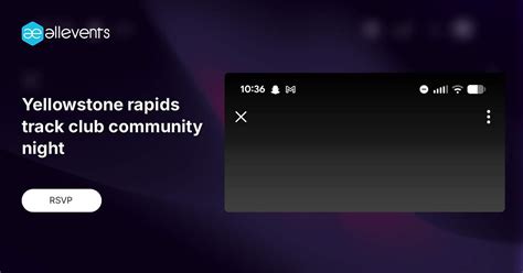 Yellowstone rapids track club community night , 815 Yellowstone River ...