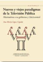 NUEVOS Y VIEJOS PARADIGMAS DE LA TELEVISION PUBLICA | | Casa del Libro