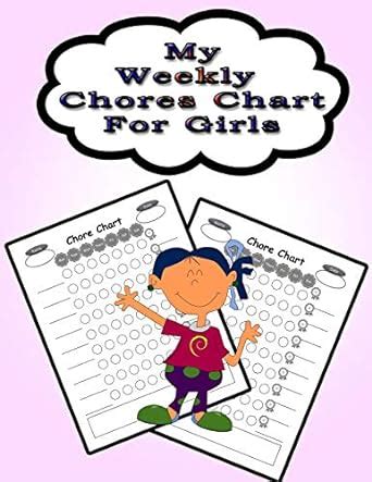 My Weekly Chores Chart for Girls: 110 Pages, 13 Months of Weekly Chores ...
