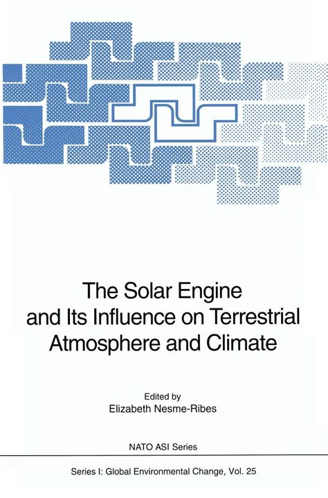 Buy Solar Engine and Its Influence on Terrestrial Atmosphere and ...