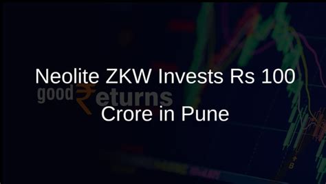 Neolite ZKW Lightings Invests Rs 100 Crore in Pune Facility - Goodreturns