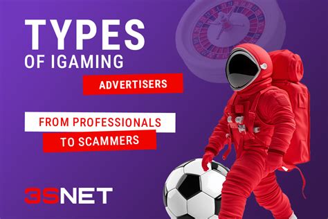 Types of iGaming Advertisers: From Professionals to Scammers – 3S.INFO