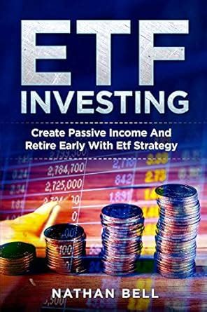 Buy Etf Investing: Create Passive Income And Retire Early With Etf ...