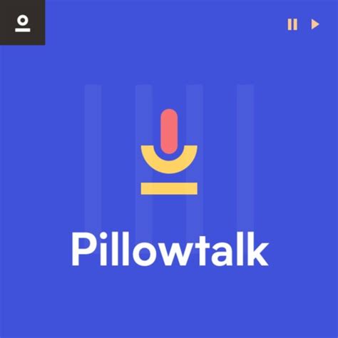 Pillowtalk - Podcast - Apple Podcasts