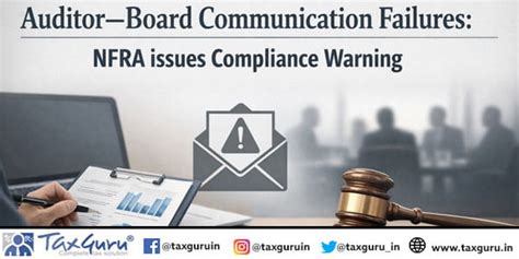 Auditor–Board Communication Failures: NFRA issues Compliance Warning