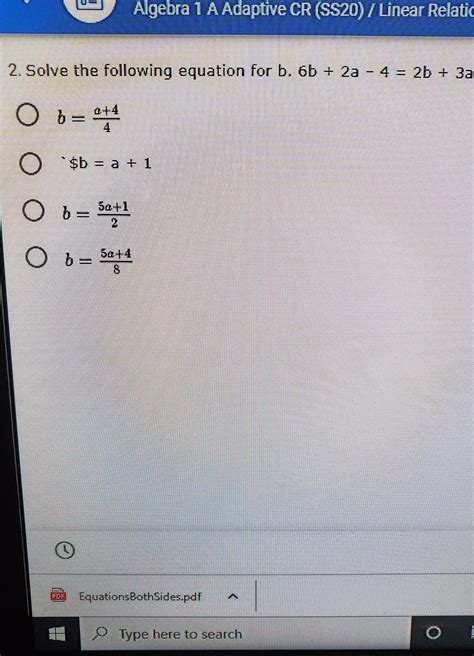 2. Solve the following equation for b. 6b + 2a - 4 = 2b +3a - brainly.com