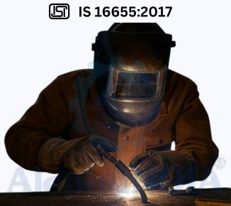 BIS CERTIFICATION FOR PROTECTIVE CLOTHING FOR USE IN WELDING AND ALLIED ...