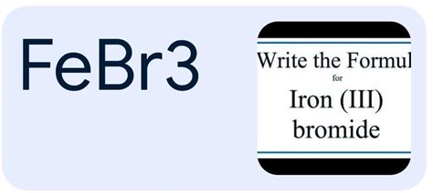 Write the formula for iron bromine? - Brainly.in