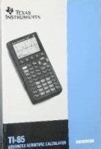Texas Instruments TI-85 Advanced Scientific Calculator Guidebook (TI-85 ...