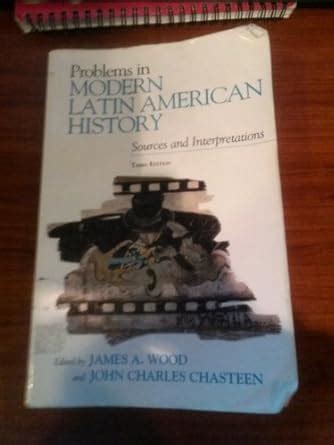 Buy Problems in Modern Latin American History: Sources and ...