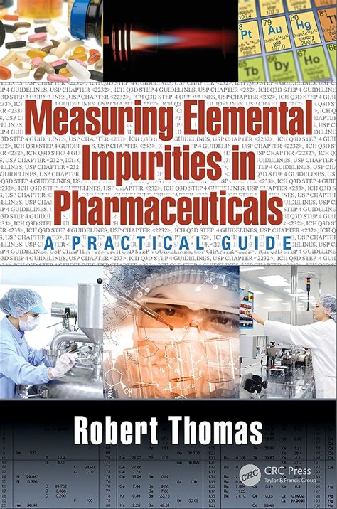 Measuring Elemental Impurities in Pharmaceuticals: A Practical Guide ...