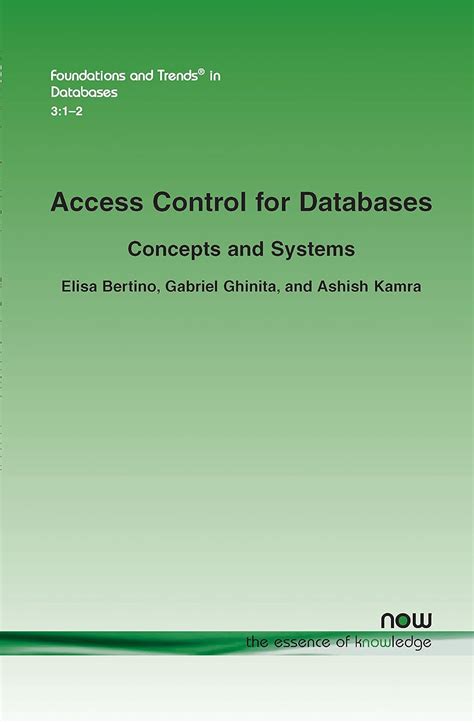 Buy Access Control for Databases: Concepts and Systems (Foundations and ...