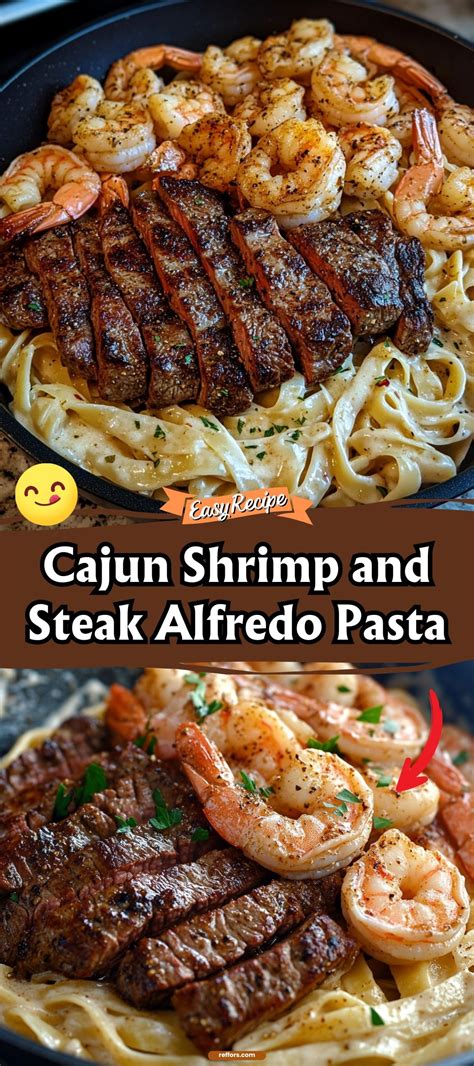 Cajun Shrimp and Steak Alfredo Pasta in 2024 | Steak pasta recipe ...