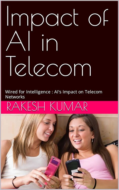 Impact of AI in Telecom: Wired for Intelligence : AI's Impact on ...