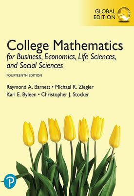 College Mathematics for Business, Economics, Life Sciences, and Social ...