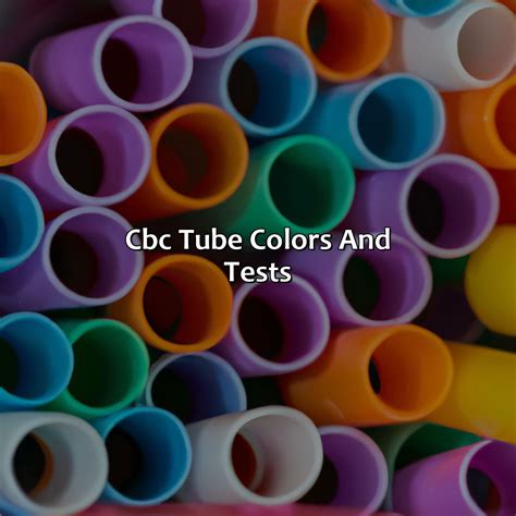 Cbc Test Tube Color