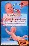 Buy El desarrollo sano durante el primer ano de vida / the Healthy ...