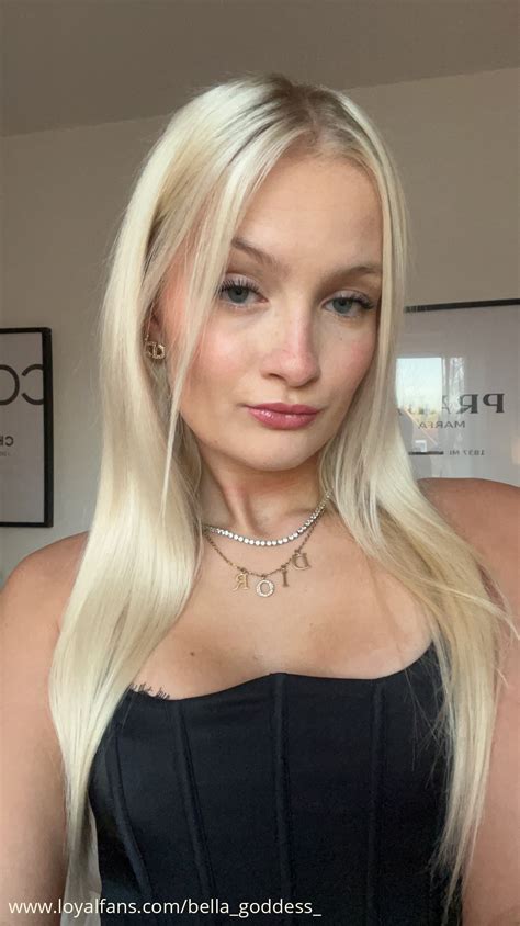 GODDESS BELLA 01’s Official Social Fan Page | LoyalFans