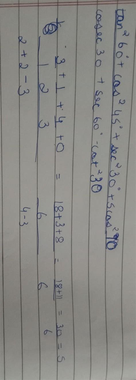 tan^2 60 +cos^2 45 +sec^2 30+5cos^290 / cosec30 +sec60-cot^230 - Brainly.in