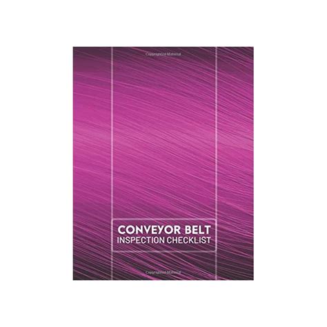 Buy Conveyor Belt Inspection Checklist: Conveyor Belt Maintenance ...