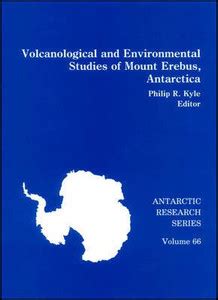 Volcanological and Environmental Studies of Mount Erebus, Antarctica ...