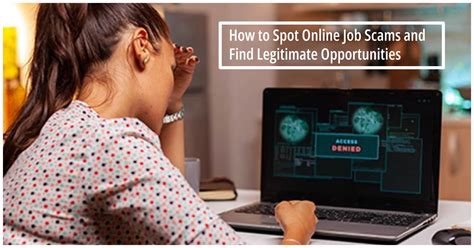 How to Spot Online Job Scams and Find Legitimate Opportunities ...
