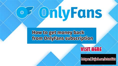 How to get a refund from Onlyfans after cancel subscription | Looking ...