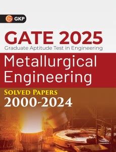 Gate 2025 : Metallurgical Engineering - Solved Papers (2009-2024): Buy ...