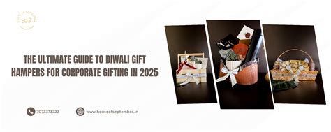 Guide to Diwali Gift Hampers for Corporate in 2025 – HOUSE OF SEPTEMBER