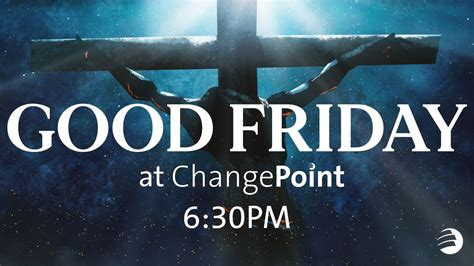 Good Friday at ChangePoint, Change Point Church, Anchorage, 18 April ...