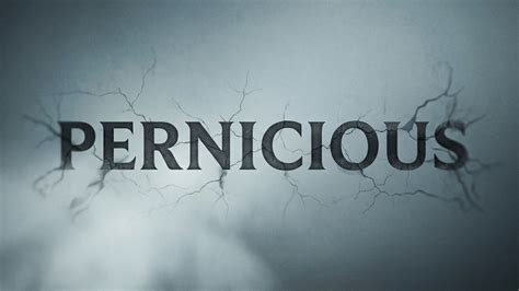 Pernicious - meaning, usage and examples