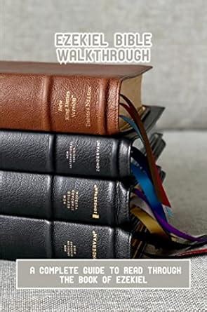 Ezekiel Bible Walkthrough: A Complete Guide To Read Through The Book Of ...