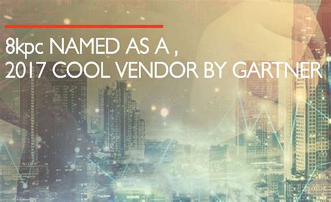 8kpc India, 8kpc Named Cool Vendor, Gartner India, Gartner Cool Vendor ...
