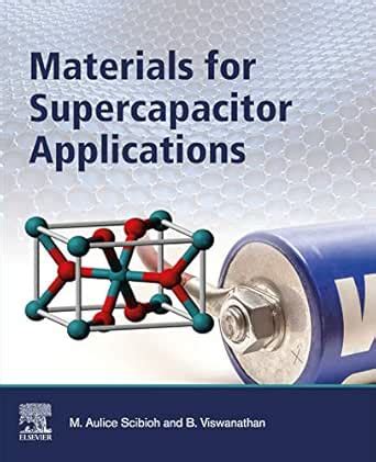 Materials for Supercapacitor Applications eBook : Scibioh, M. Aulice ...