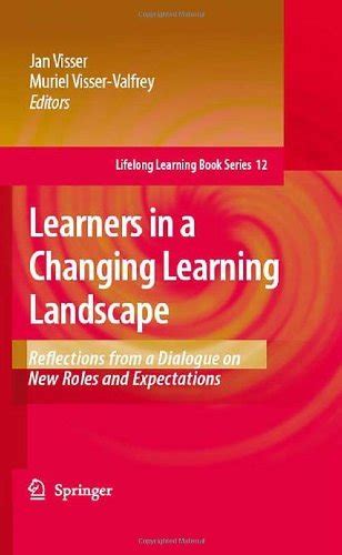 Learners in a Changing Learning Landscape: Reflections from a Dialogue ...
