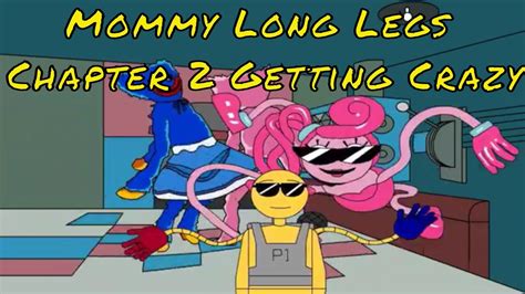 Mommy Long Legs Death Chapter 2 Getting Crazy - YouTube