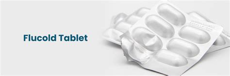 Flucold Tablet: Uses, Dosage, and Benefits