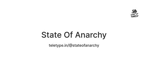State Of Anarchy — Teletype