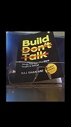 Buy Build, Dont Talk: Things You Wish You Were Taught in School Book ...