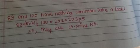 -. Are the following pairs of numbers coprime number?83,120 solve Karke ...