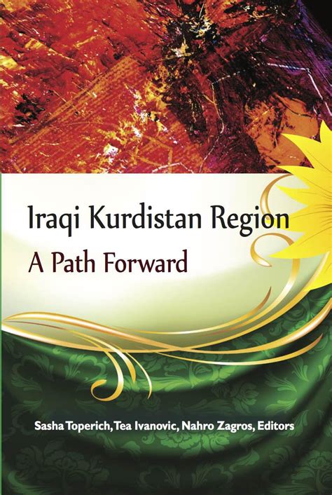 Buy Iraqi Kurdistan Region: A Path Forward Book Online at Low Prices in ...