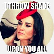 Image result for Throwing Shade