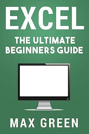 Buy Excel: The Ultimate Beginners Guide Book Online at Low Prices in ...