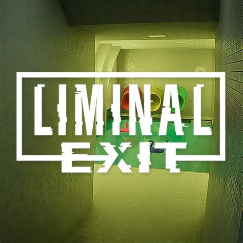 Liminal Exit